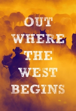 Out Where the West Begins Out Where the West Begins