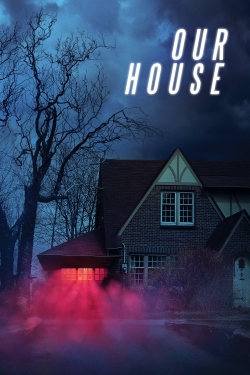 Our House Our House