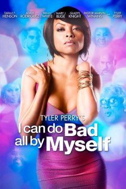 I Can Do Bad All By Myself I Can Do Bad All By Myself