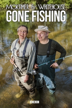 Mortimer & Whitehouse: Gone Fishing Mortimer & Whitehouse: Gone Fishing