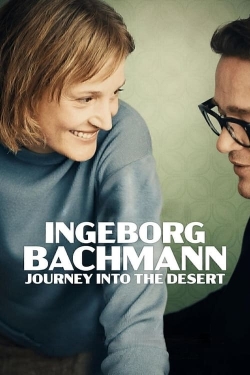 Ingeborg Bachmann – Journey into the Desert Ingeborg Bachmann – Journey into the Desert