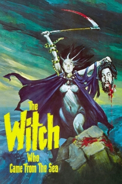 The Witch Who Came from the Sea The Witch Who Came from the Sea