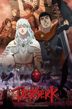 Berserk: The Golden Age Arc 1 - The Egg of the King Berserk: The Golden Age Arc 1 - The Egg of the King