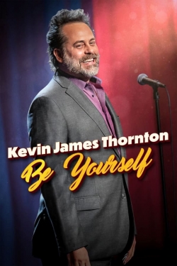 Kevin James Thornton: Be Yourself Kevin James Thornton: Be Yourself