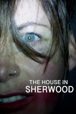 The House in Sherwood The House in Sherwood