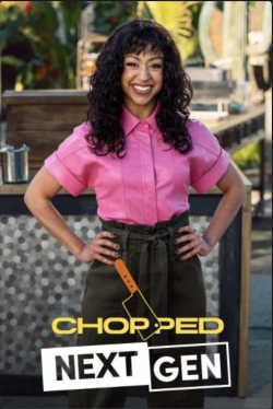 Chopped Next Gen Chopped Next Gen