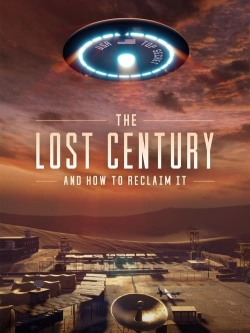 The Lost Century: And How to Reclaim It The Lost Century: And How to Reclaim It
