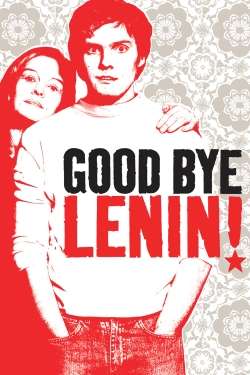Good bye, Lenin! Good bye, Lenin!