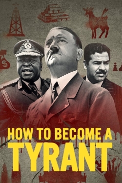 How to Become a Tyrant How to Become a Tyrant