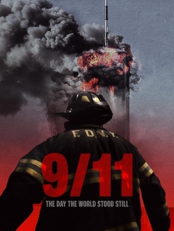 9-11: The Day the World Stood Still 9-11: The Day the World Stood Still