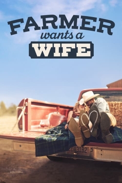 Farmer Wants a Wife Farmer Wants a Wife