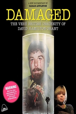 Damaged: The Very British Obscenity of David Hamilton-Grant Damaged: The Very British Obscenity of David Hamilton-Grant